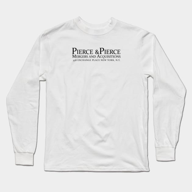 American Psycho Pierce and Pierce Long Sleeve T-Shirt by VictorVV